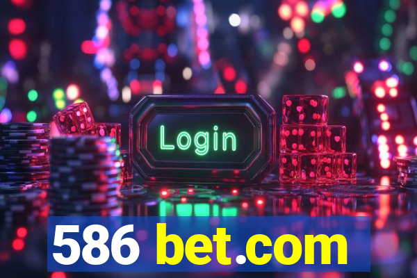 586 bet.com